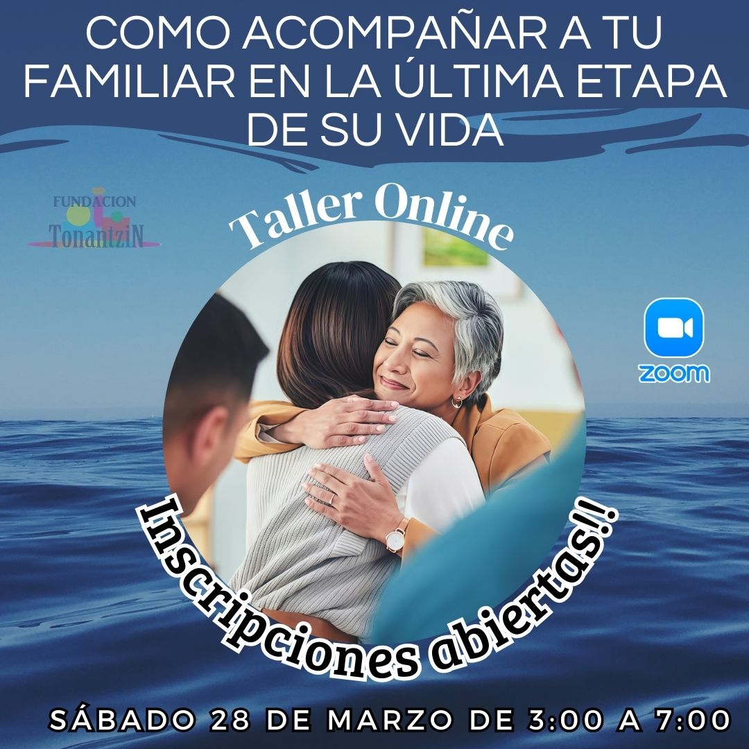 cómo acompañar a tu familiar en la última etapa de su vida